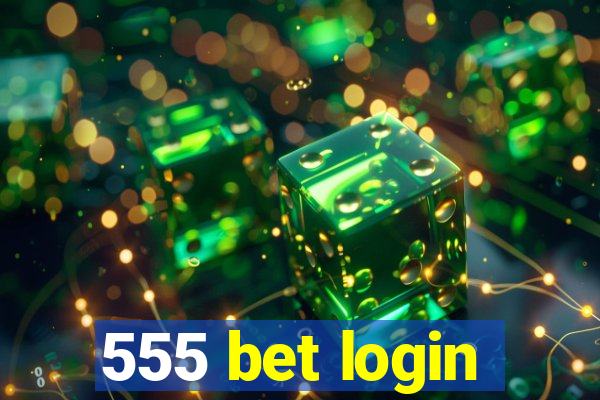 555 bet login